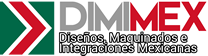 DIMIMEX | Diseños, Maquinados e Integraciones Mexicanas